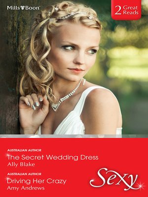 cover image of The Secret Wedding Dress/Driving Her Crazy
